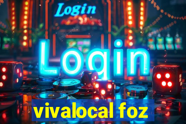 vivalocal foz